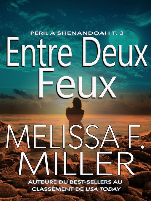 Title details for Entre deux feux by Melissa F. Miller - Available